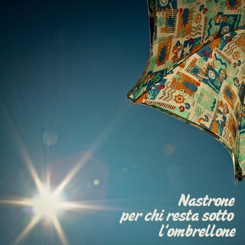 Nastrone per chi resta sotto l'ombrellone