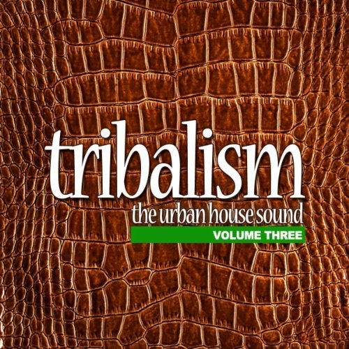 Tribalism Vol.3 - The Urban House Sound