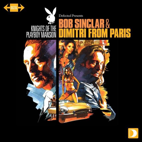 Knights Of The Playboy Mansion Mixed By Bob Sinclar & Dimitri From Paris