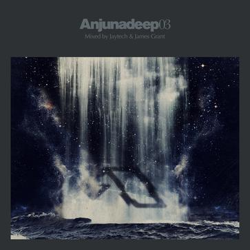 Anjunadeep 03: Mixed By Jaytech & James Grant