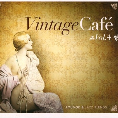 Vintage Cafe: Lounge & Jazz Blends Vol.4