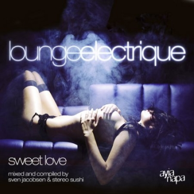 Lounge Electrique:Sweet Love