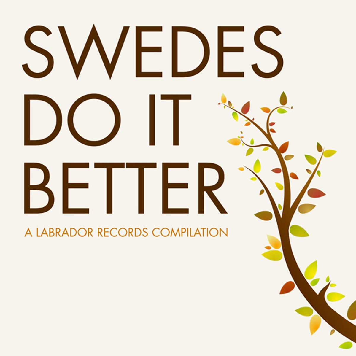 Swedes Do It Better - A Labrador Records Compilation