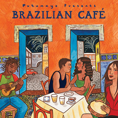 Putumayo Presents: Brazilian Cafe