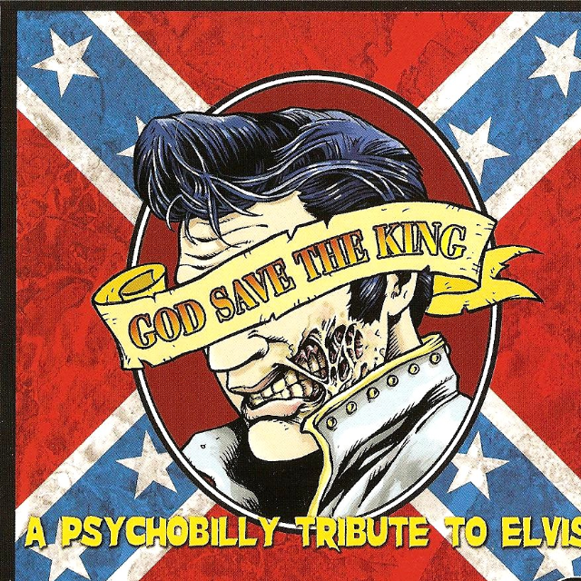 God Save The King: A Psychobilly Tribute To Elvis