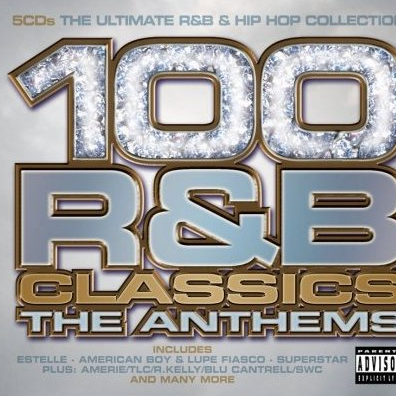 100 R&B Classics The Anthems