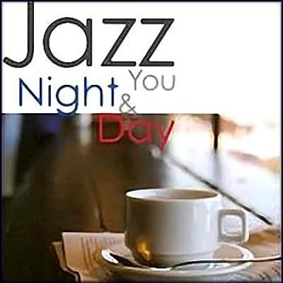 Jazz You Night and Day