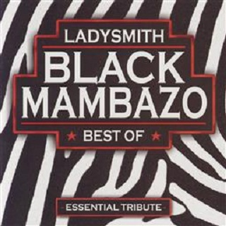 Best of Ladysmith Black Mambazo (Essential Tribute)