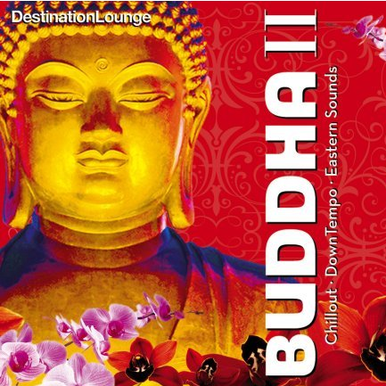 Destination Lounge: Buddha II