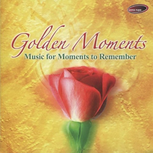 Golden Moments - Music for Moments to Remember
