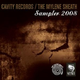 Cavity Records The Mylene Sheath Sampler 2008