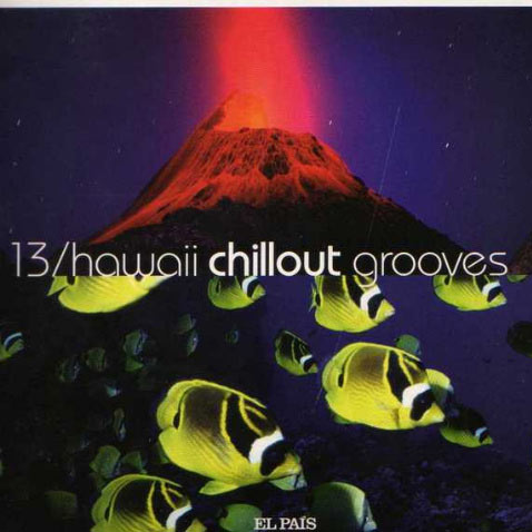 World Music Collection 13 - Hawaii Chillout Grooves