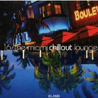 World Music Collection 16 - Miami Chillout Lounge