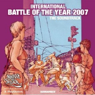 International Battle Of The Year 2007 - The Soundtrack