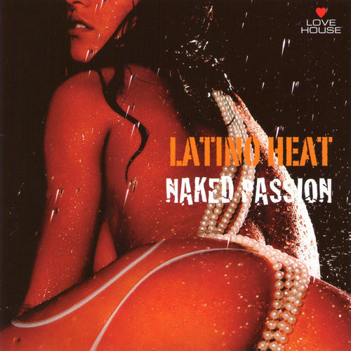 Latino Heat Naked Passion