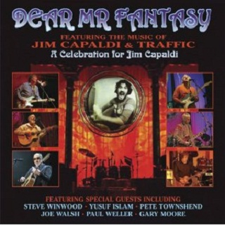 Dear Mr. Fantasy Featuring the Music of Jim Capaldi and Traffic
