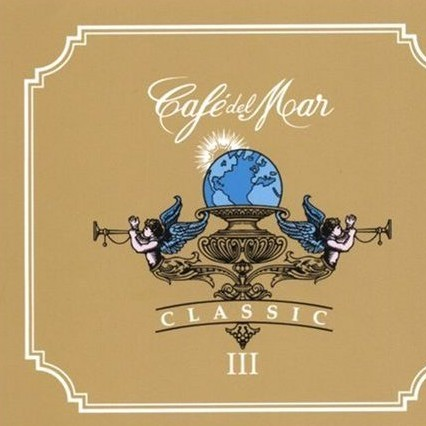 Cafe del Mar Classic.Vol.3