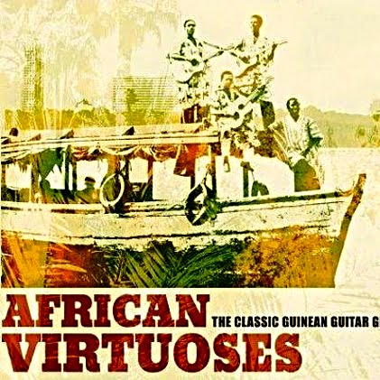 African Virtuosos:The Classic Guinean Guitar Group