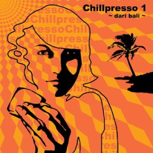 Chillpresso 1 - Dari Bali