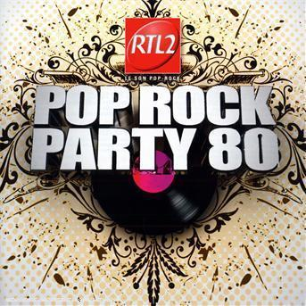 Compilation - Pop Rock Party 80