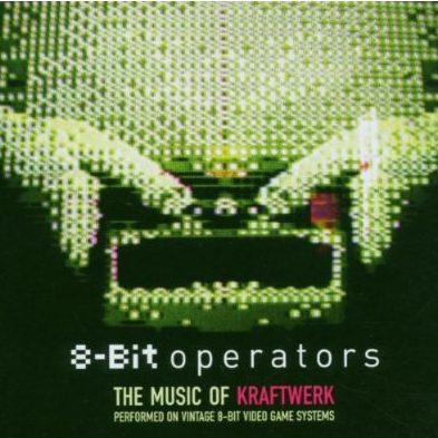 8-Bit Operators:The Music of Kraftwerk