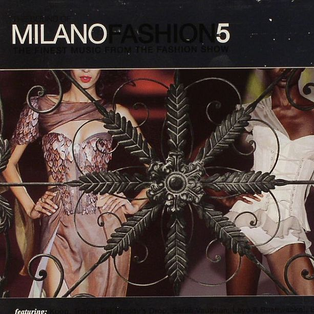 The sound of milano fashion Vol.5