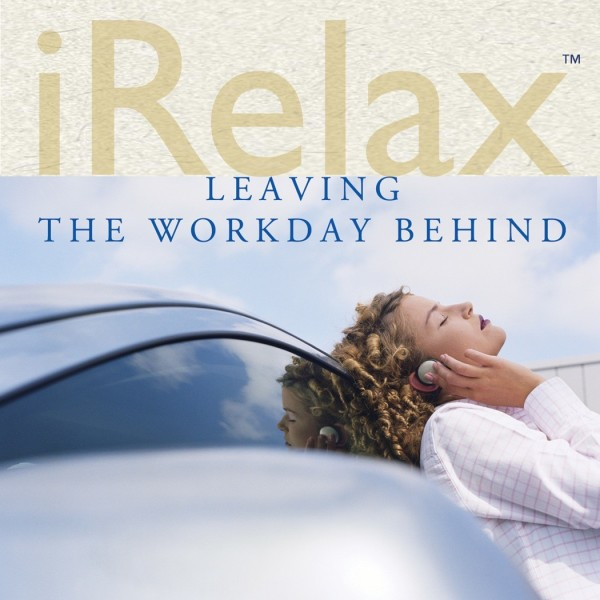 iRelax: Leaving The Workday Behind