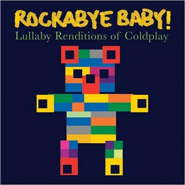 Rockabye baby:lullaby renditions of COLDPLAY