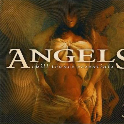 Angels: Chill Trance Essentials, Vol. 3