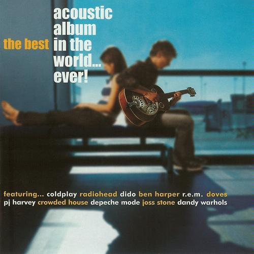 The Best Acoustic Album in the World... Ever!