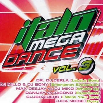 Italo Mega Dance Vol.3