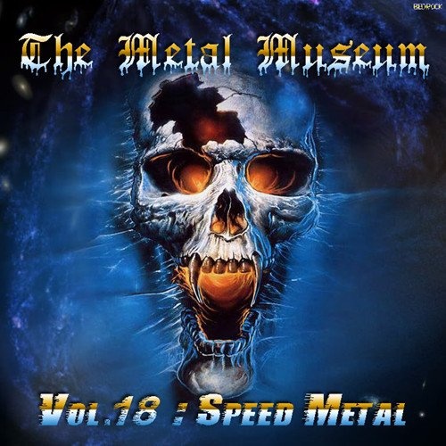 The Metal Museum Vol. 18: Speed Metal