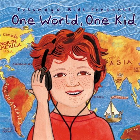 Putumayo Kids Presents: One World, One Kid