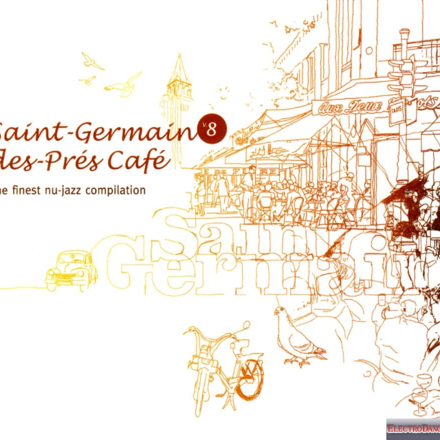 SaintGermaindesPre s Cafe, Vol. 8: The Finest NuJazz Compilation