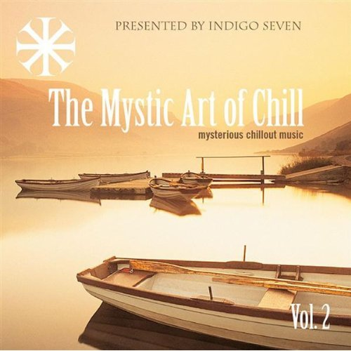 The Mystic Art Of Chill Vol.2