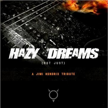 Hazy Dreams: (Not Just) A Jimi Hendrix Tribute