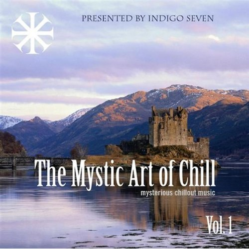The Mystic Art Of Chill Vol.1