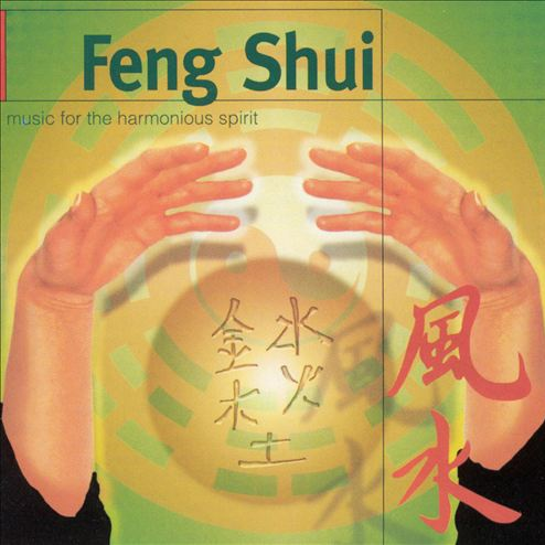 Feng Shui: Music For The Harmonious Spirit