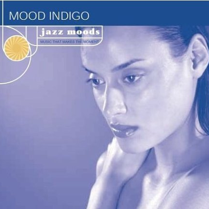 Jazz Moods:Mood Indigo