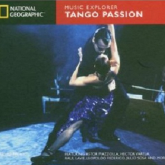 National Geographic Music Explorer: Tango Passion