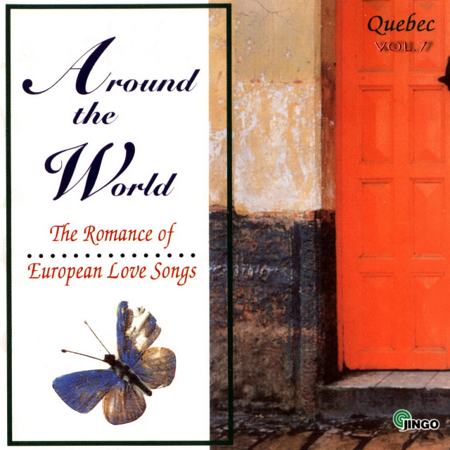 The Romance of European Love Songs Vol. 7 Quebec