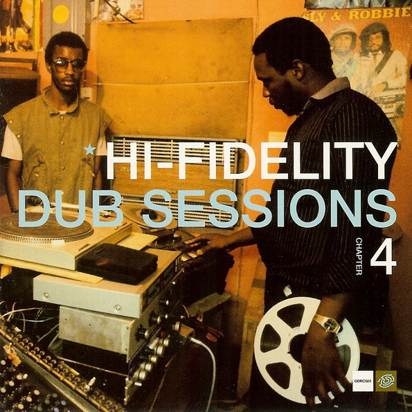 Hi-Fidelity Dub Sessions - Chapter 4