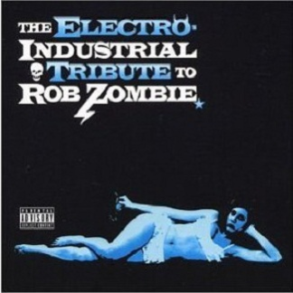 The Electro-Industrial Tribute to Rob Zombie