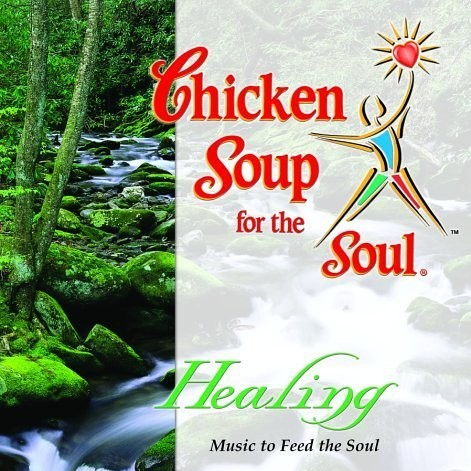 Chicken Soup for the Soul: Healing