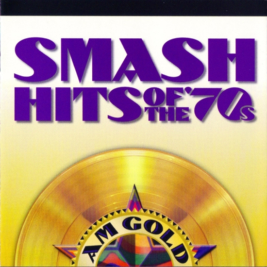 AM Gold Smash Hits Of The 70s