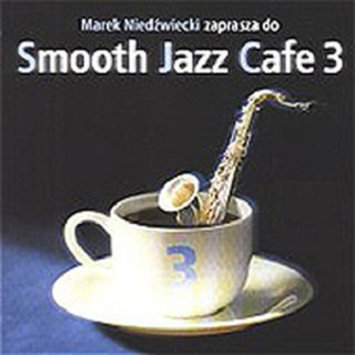 Smooth Jazz Cafe Vol 3