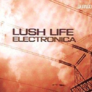 Quango Lush Life Electronica