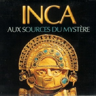 INCA: Anx Sources Du Mystere