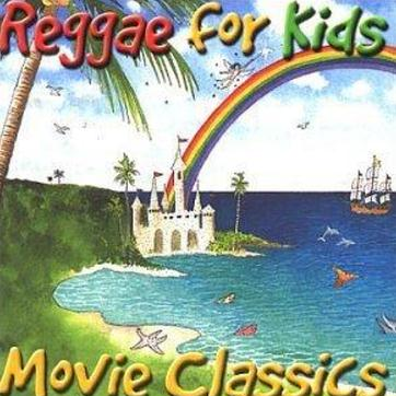 Reggae For Kids Movie Classics