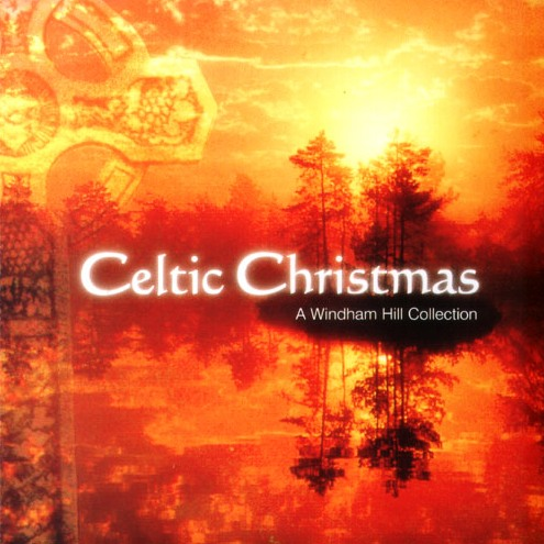 Celtic Christmas: A Windham Hill Collection